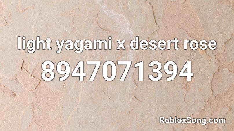 light yagami x desert rose Roblox ID