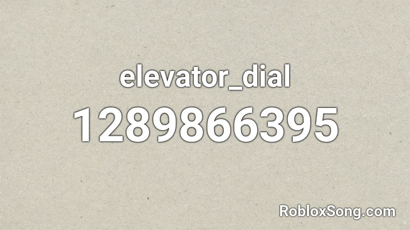 elevator_dial Roblox ID