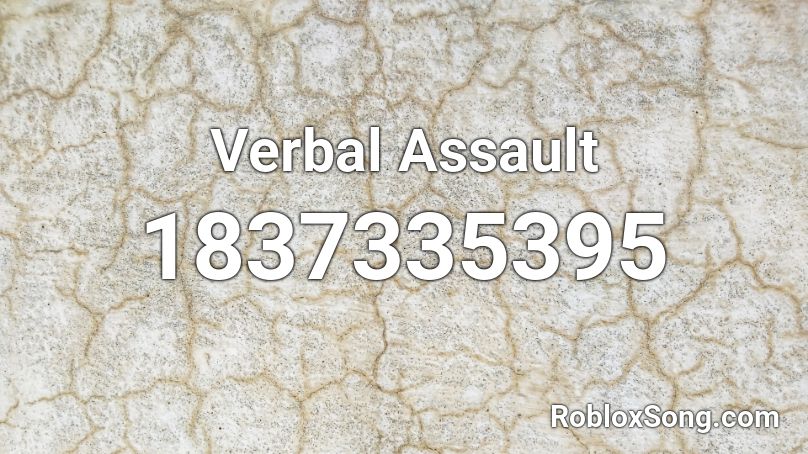 Verbal Assault Roblox ID