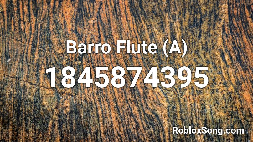 Barro Flute (A) Roblox ID