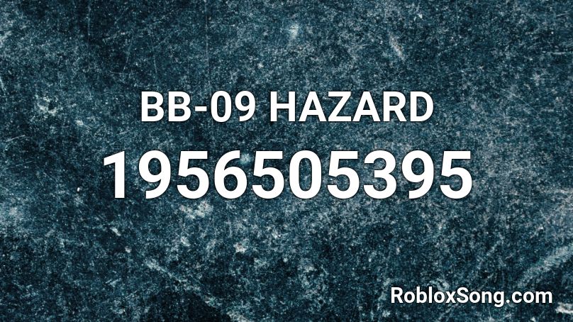 BB-09 HAZARD Roblox ID