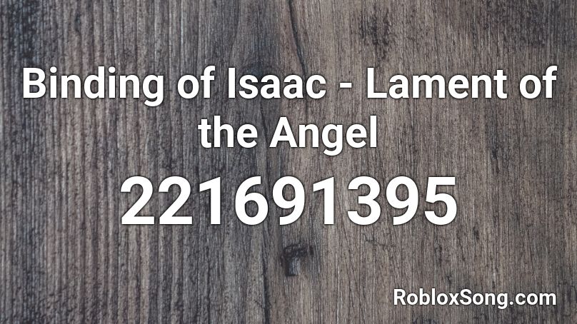 Binding of Isaac - Lament of the Angel Roblox ID