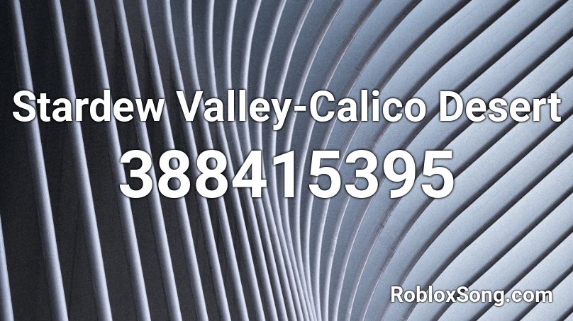Stardew Valley-Calico Desert Roblox ID