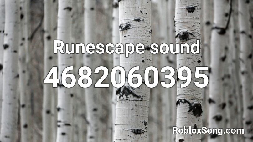 Runescape sound Roblox ID