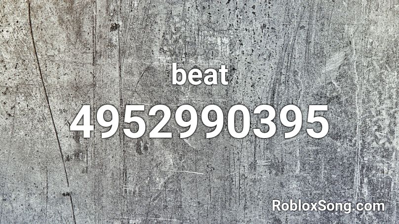 beat Roblox ID