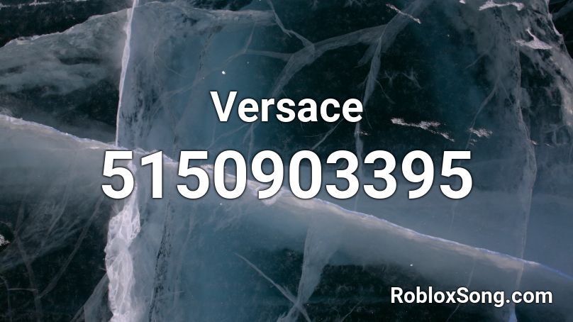 Versace Roblox ID