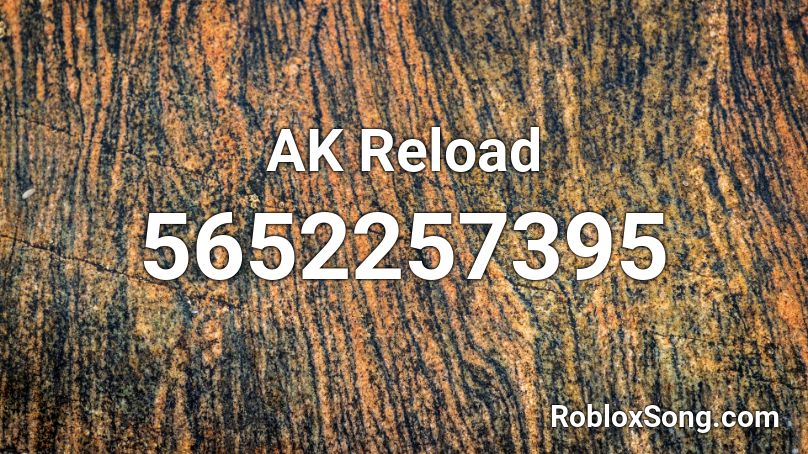 AK Reload Roblox ID