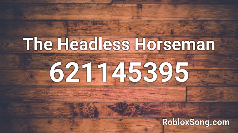 The Headless Horseman Roblox ID