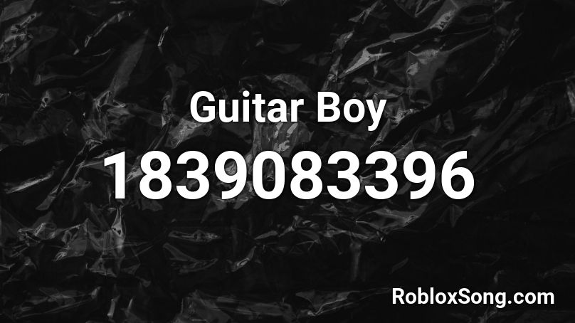 Guitar Boy Roblox ID