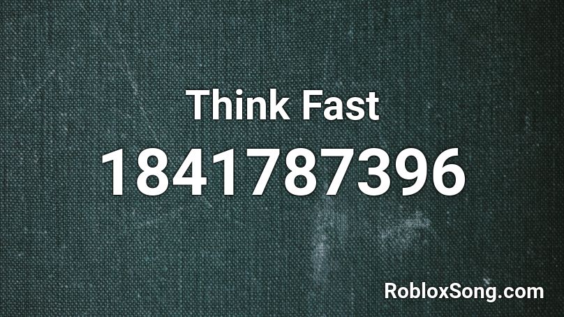 Think Fast Roblox ID