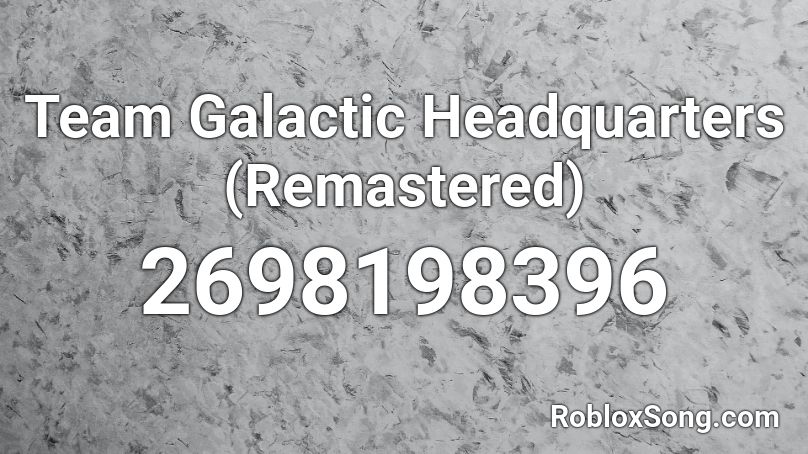 Team Galactic Headquarters (Remastered)  Roblox ID