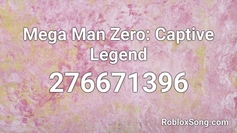 Mega Man Zero: Captive Legend Roblox ID