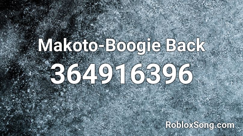 Makoto-Boogie Back Roblox ID
