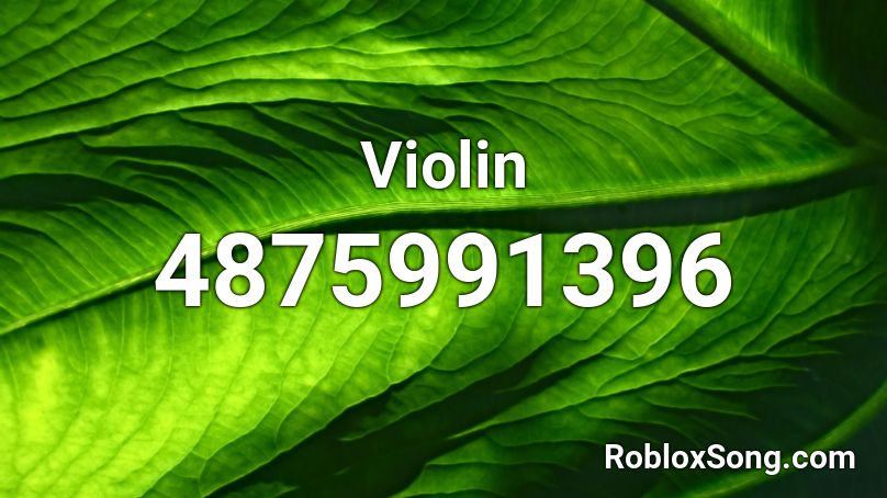 Violin Roblox ID
