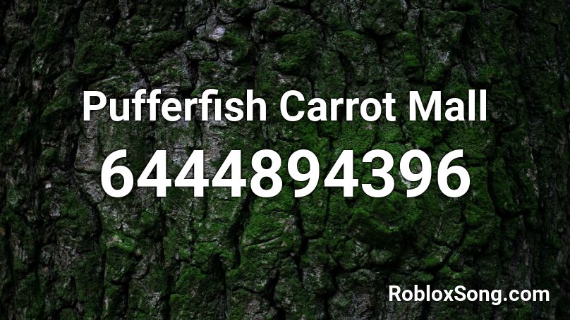 Pufferfish Carrot Mall Roblox ID