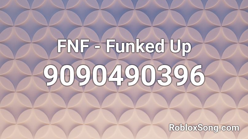 FNF - Funked Up Roblox ID