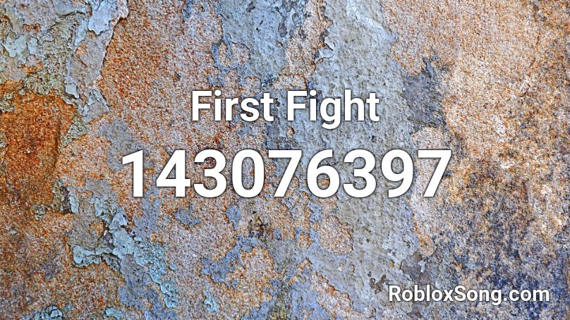 First Fight Roblox ID