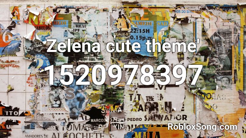 Zelena cute theme' Roblox ID