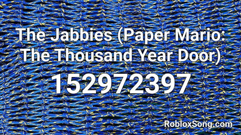 The Jabbies (Paper Mario: The Thousand Year Door) Roblox ID