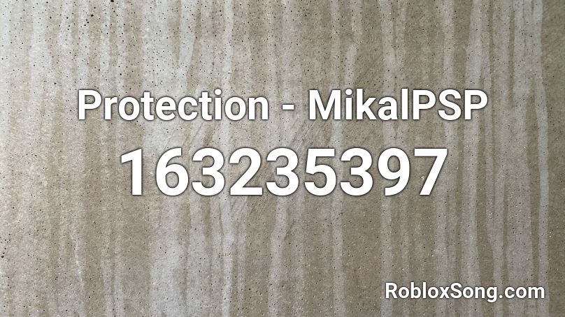 Protection - MikalPSP Roblox ID