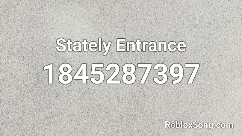 Stately Entrance Roblox ID