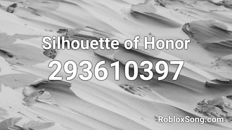 Silhouette of Honor Roblox ID