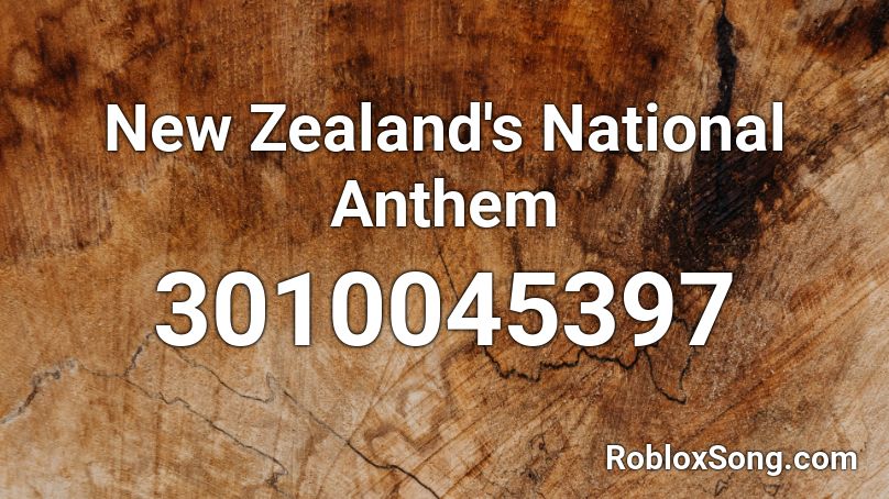 New Zealand's National Anthem Roblox ID