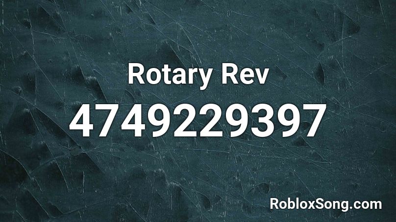 Rotary Rev Roblox ID