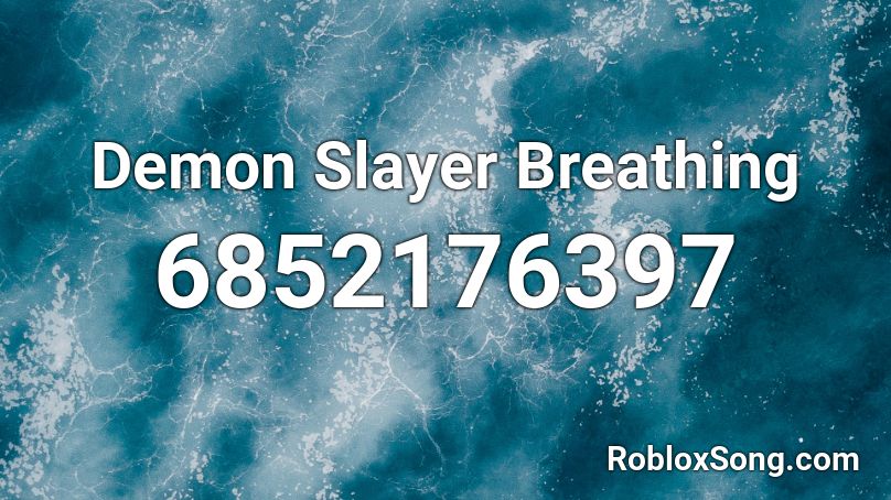 Demon Slayer Breathing Roblox ID