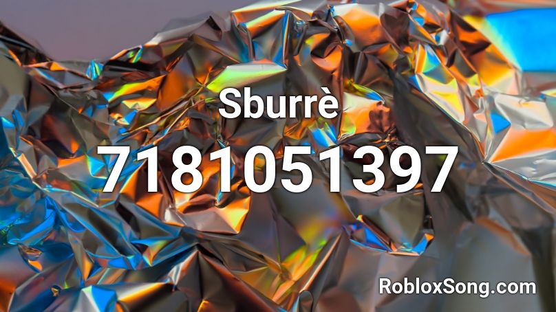 Sburrè Roblox ID