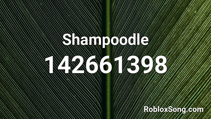 Shampoodle Roblox ID