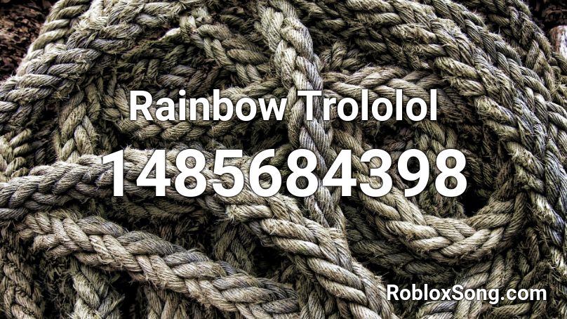 Rainbow Trololol Roblox ID