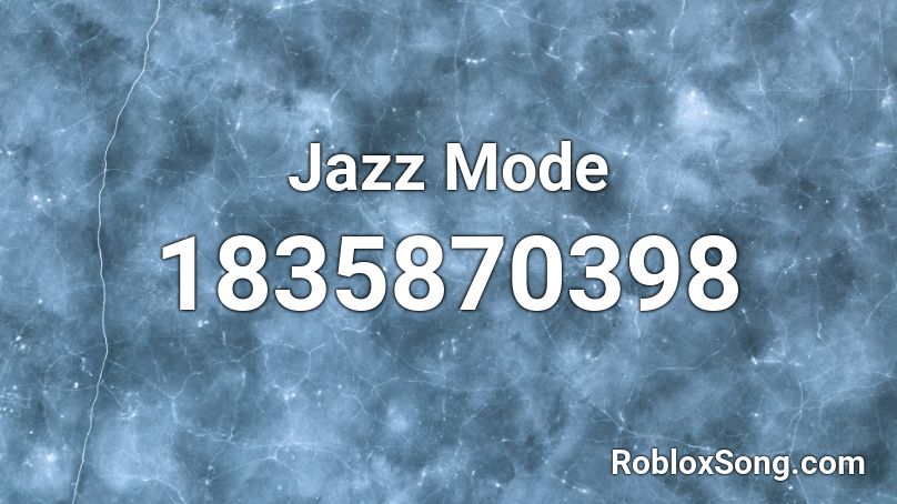 Jazz Mode Roblox ID