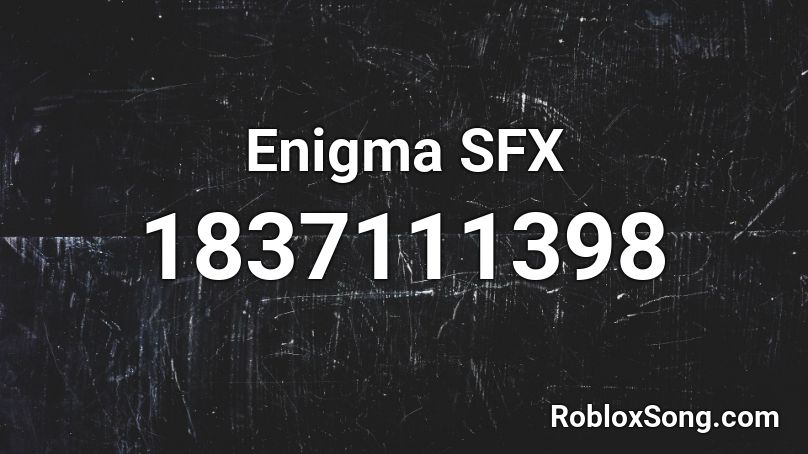 Enigma SFX Roblox ID