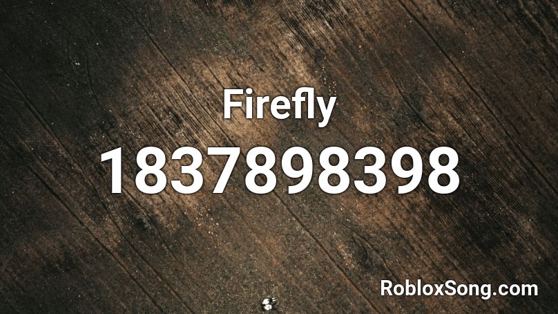 Firefly Roblox ID