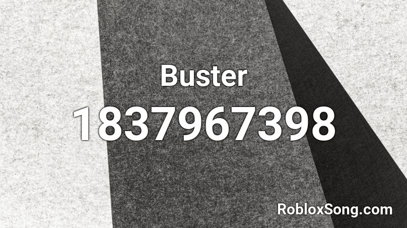 Buster Roblox ID