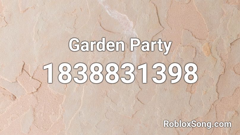 Garden Party Roblox ID