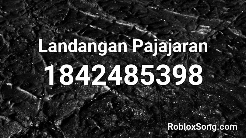 Landangan Pajajaran Roblox ID