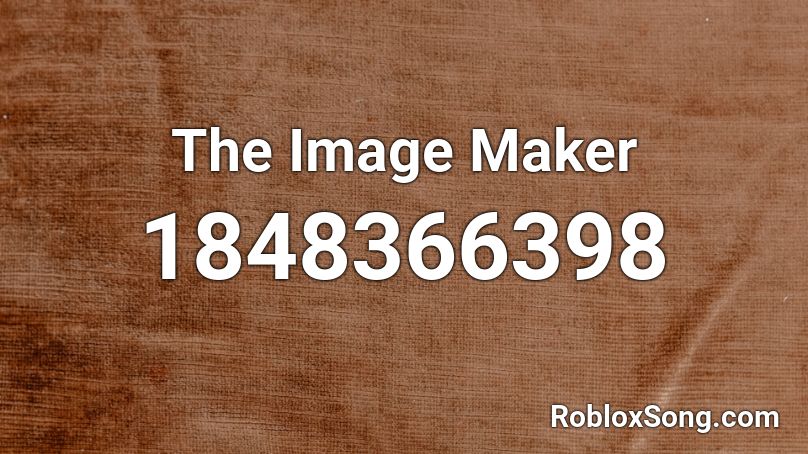 The Image Maker Roblox ID