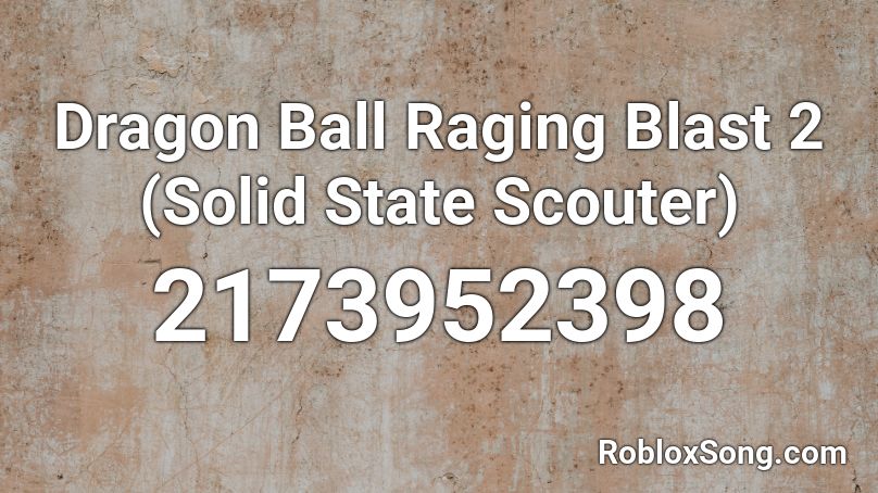 Dragon Ball Raging Blast 2 (Solid State Scouter) Roblox ID