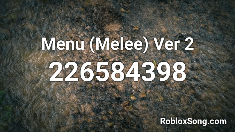 Menu (Melee) Ver 2 Roblox ID