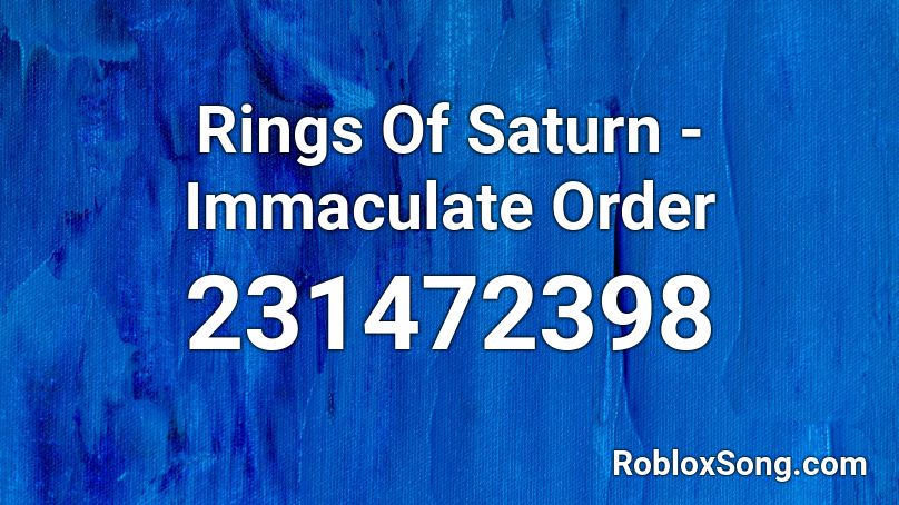 Rings Of Saturn - Immaculate Order Roblox ID
