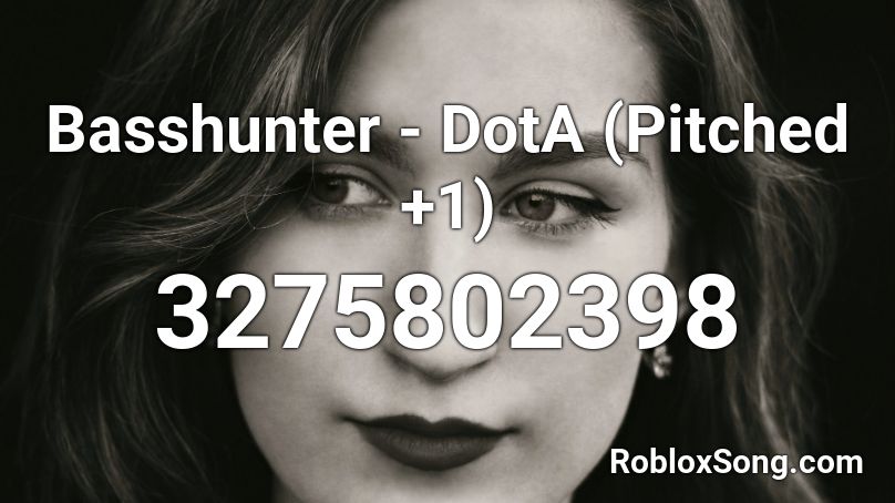 Basshunter - DotA (Pitched +1) Roblox ID