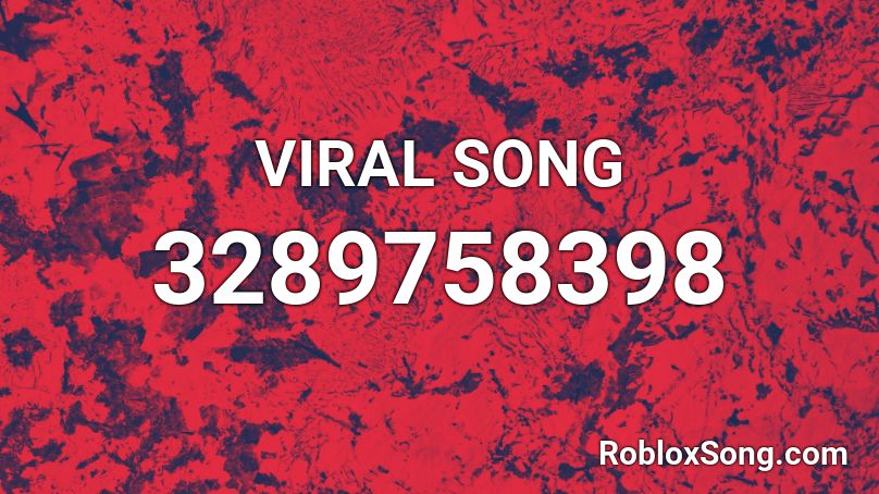 VIRAL SONG Roblox ID