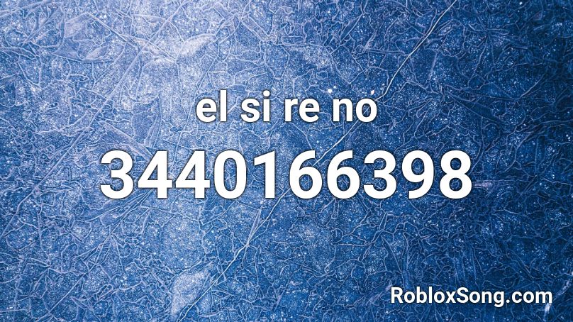 el si re  no Roblox ID