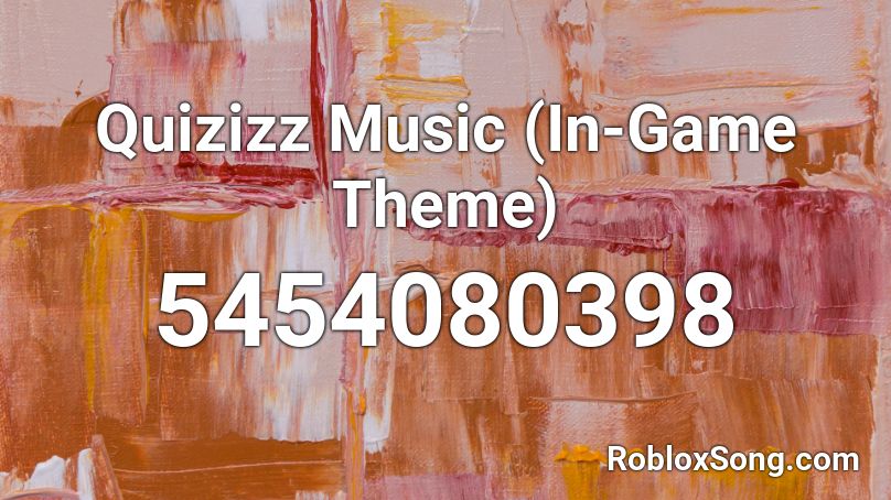 Quizizz Music In Game Theme Roblox Id Roblox Music Codes - alastor's game roblox id