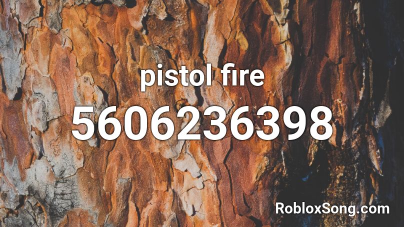 pistol fire Roblox ID