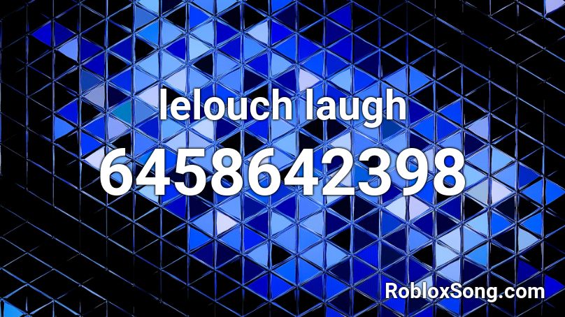 lelouch laugh Roblox ID