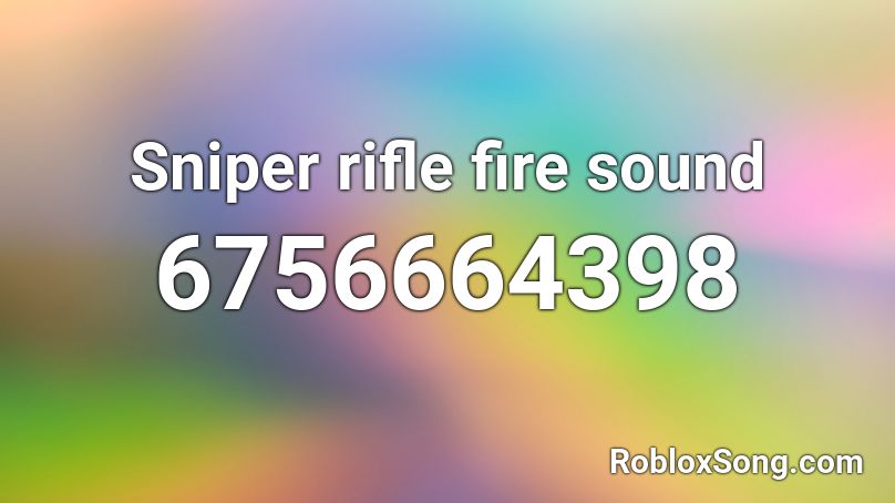 Sniper rifle fire sound Roblox ID
