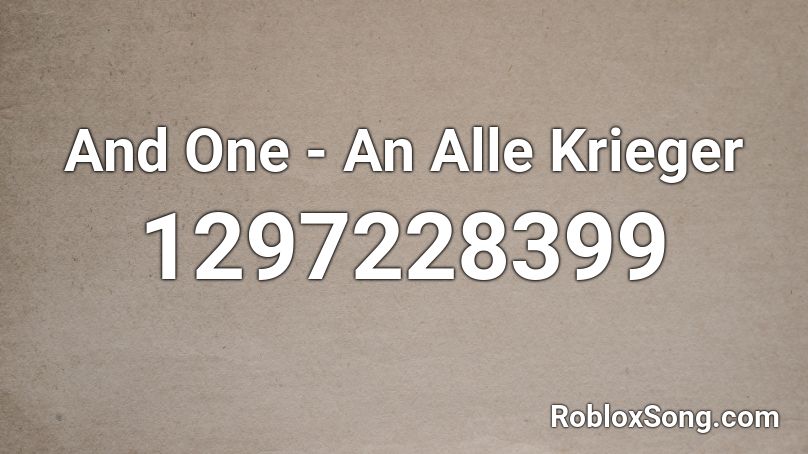 And One - An Alle Krieger Roblox ID